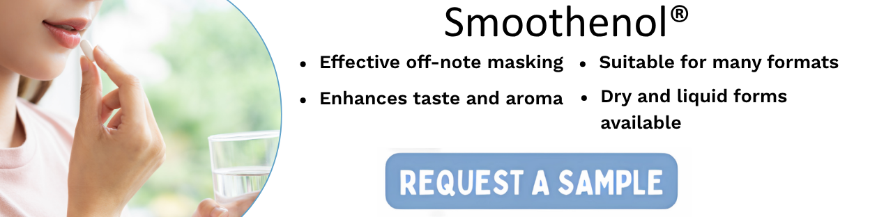 Sensient’s Smoothenol® can reduce the perception of the undesirable notes commonly associated with active ingredients in your digestive health applications. Smoothenol® helps create a neutral, more acceptable taste. Additional flavor solutions can be added for an even more elevanted taste experience.
